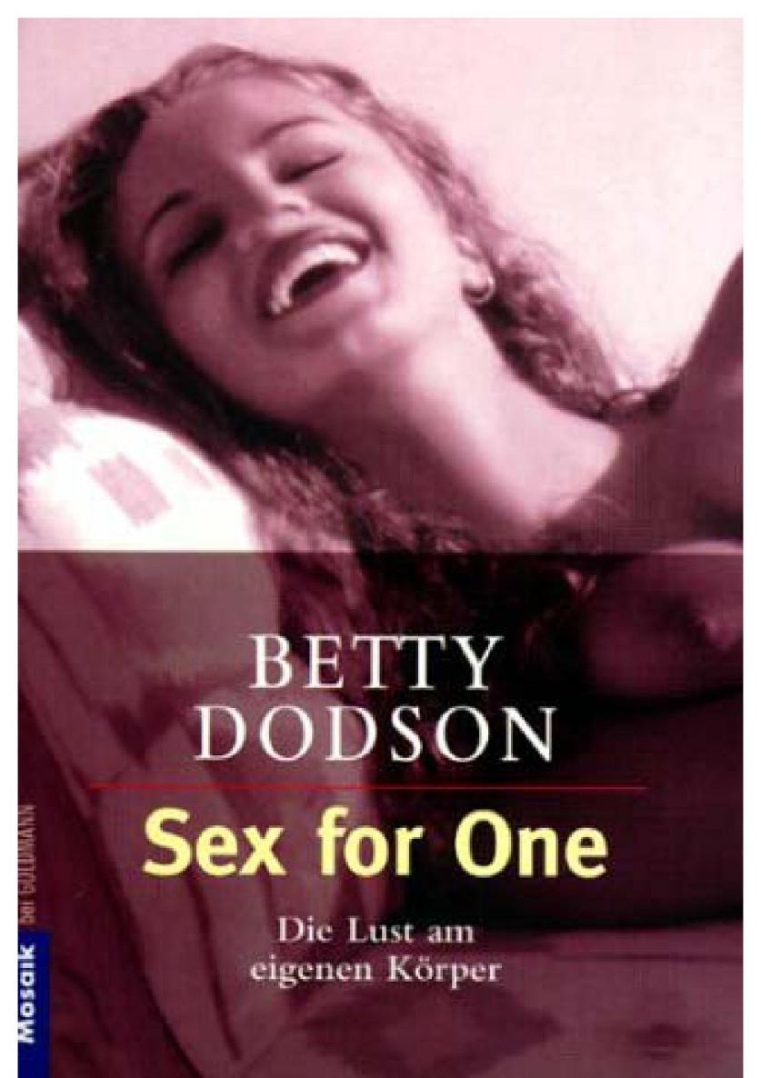 Sex for One Kostenlose Bücher (Books) Online Lesen von Betty Dodson