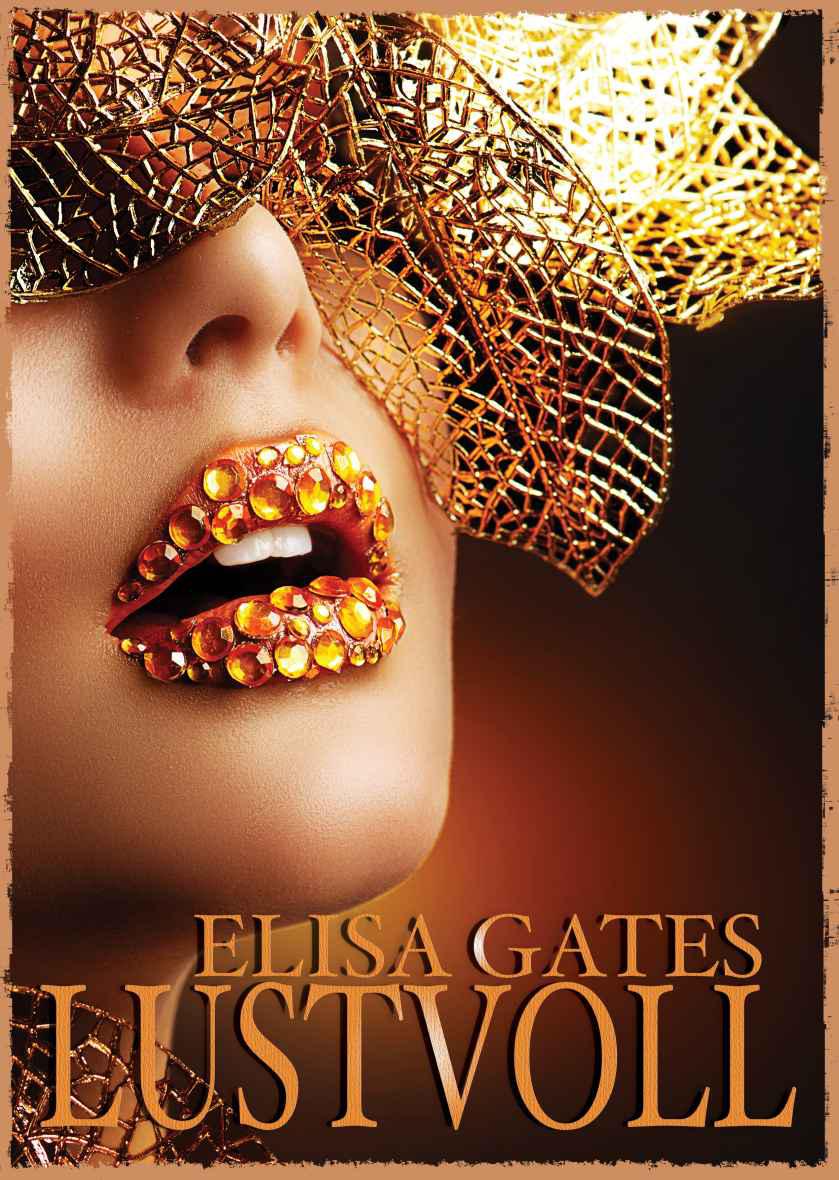 Lustvoll [erotik] German Edition Kostenlose Bücher Books Online Lesen Von Gates Elisa