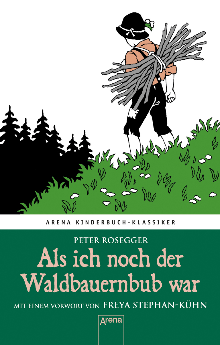 Als ich noch der Waldbauernbub war Arena Kinderbuch